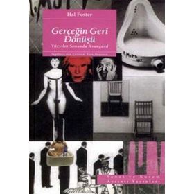 GERÇEĞİN GERI DÖNÜŞÜ - HAL FOSTER