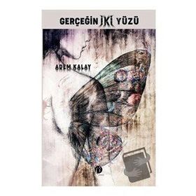 Gerçeğin İki Yüzü - Adem Kalay