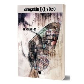 Gerçeğin İki Yüzü - Adem Kalay