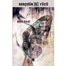 Gerçeğin İki Yüzü - Adem Kalay