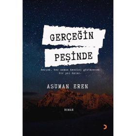 Gerçeğin Peşinde - Asuman Eren