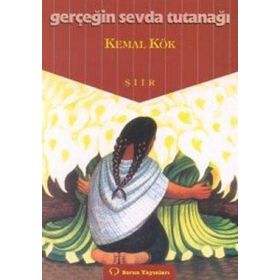 GERÇEĞİN SEVDA TUTUNAĞI - KEMAL KÖK
