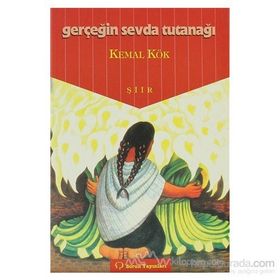 GERÇEĞİN SEVDA TUTUNAĞI - KEMAL KÖK