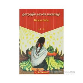GERÇEĞİN SEVDA TUTUNAĞI - KEMAL KÖK