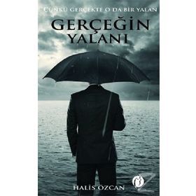 Gerçeğin Yalanı - Halis Özcan