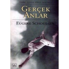 GERÇEK ANLAR - EUGENE SCHOULGIN