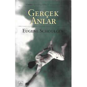 GERÇEK ANLAR - EUGENE SCHOULGIN