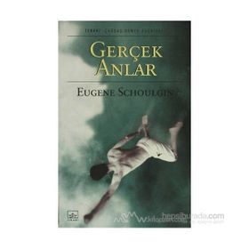GERÇEK ANLAR - EUGENE SCHOULGIN