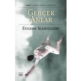 GERÇEK ANLAR - EUGENE SCHOULGIN