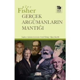 Gerçek Argümanların Mantığı - Alec Fisher