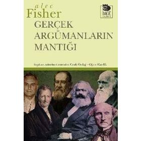 Gerçek Argümanların Mantığı - Alec Fisher