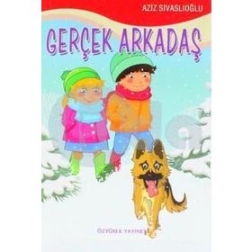 Gerçek Arkadaş - Aziz Sivaslıoğlu