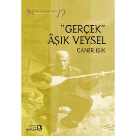 Gerçek Aşık Veysel - Müzik Bilimleri Dizisi 19 - Caner Işık
