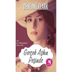 Gerçek Aşkın Peşinde - Deneane Clark