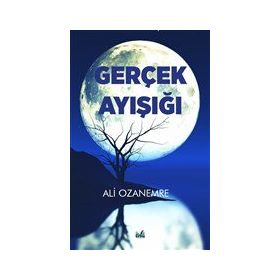Gerçek Ay Işığı - Ali Ozanemre