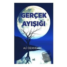 Gerçek Ay Işığı - Ali Ozanemre