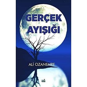 Gerçek Ay Işığı - Ali Ozanemre