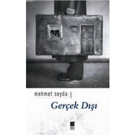 GERÇEK DIŞI - MEHMET SEYDA