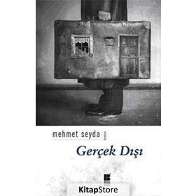GERÇEK DIŞI - MEHMET SEYDA
