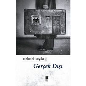GERÇEK DIŞI - MEHMET SEYDA