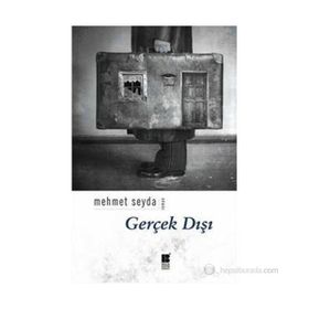 GERÇEK DIŞI - MEHMET SEYDA