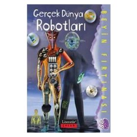 Gerçek Dünya Robotları - Tracey Gibson Paul McEvoy