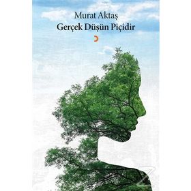 Gerçek Düşün Piçidir - Murat Aktaş