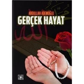 Gerçek Hayat Abdullah Ademoğlu