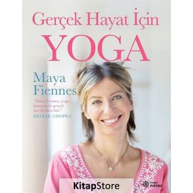 Gerçek Hayat İçin Yoga - Maya Fiennes