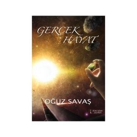 Gerçek Hayat - Oğuz Savaş