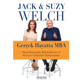 Gerçek Hayatta MBA - Jack Welch Suzy Welch