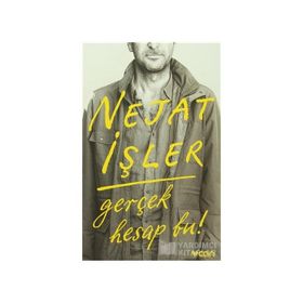 Gerçek Hesap Bu! - Nejat İşler