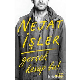 Gerçek Hesap Bu! - Nejat İşler