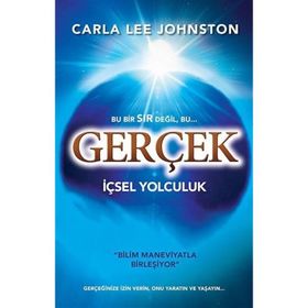 Gerçek - İçsel Yolculuk - Carla Lee Johnston