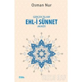 Gerçek İslam Ehl-i Sünnet Akaidi - Osman Nur