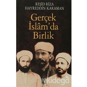 Gerçek İslamda Birlik, Hayreddin Karaman -Reşid Rıza