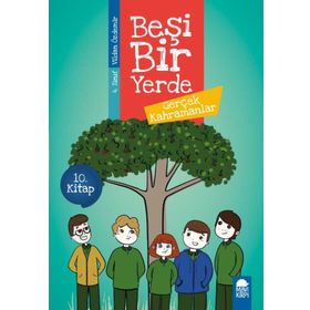 Gerçek Kahramanlar - Beşi Bir Yerde 4. Sınıf - Vildan Özdemir