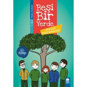 Gerçek Kahramanlar - Beşi Bir Yerde 4. Sınıf - Vildan Özdemir