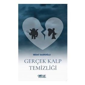 Gerçek Kalp Temizliği - Sedat Sadioğlu
