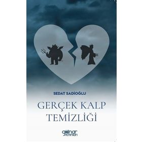 Gerçek Kalp Temizliği - Sedat Sadioğlu