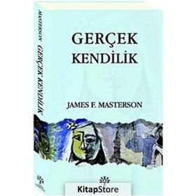 GERÇEK KENDILIK - JAMES F. MASTERSON