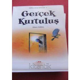 GERÇEK KURTULUŞ - ADEM SARAÇ