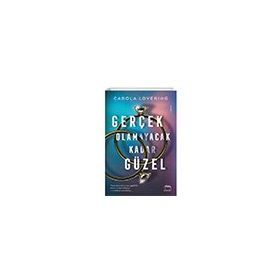 Gerçek Olamayacak Kadar Güzel - Carola Lovering