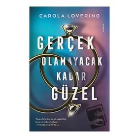 Gerçek Olamayacak Kadar Güzel - Carola Lovering