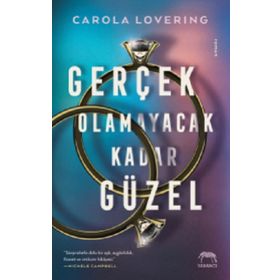 Gerçek Olmayacak Kadar Güzel - Carola Lovering