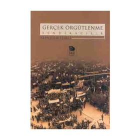 GERÇEK ÖRGÜTLENME SENDİKACILIK - ALPASLAN IŞIKLI