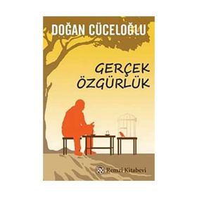 Gerçek Özgürlük - Doğan Cüceloğlu