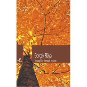 GERÇEK RÜYA - MUZAFFER SERKAN AYDIN