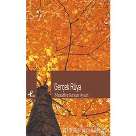 GERÇEK RÜYA - MUZAFFER SERKAN AYDIN