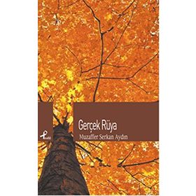 GERÇEK RÜYA - MUZAFFER SERKAN AYDIN